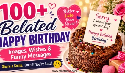 Belated Happy Birthday Images, Wishes & Funny Messages for Free download and share