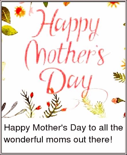 Mother’s Day Wishes to all Mother’s