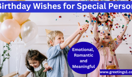 120+ Heart Touching Birthday Wishes for Special Person emotional and romantic free to share
