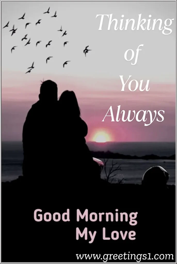 good morning my love couple images thinking of you message