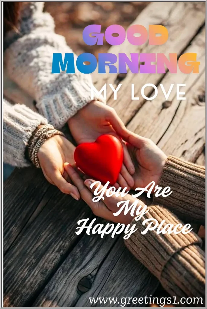 A romantic good morning love images for girlfriend to wish lovely good morning