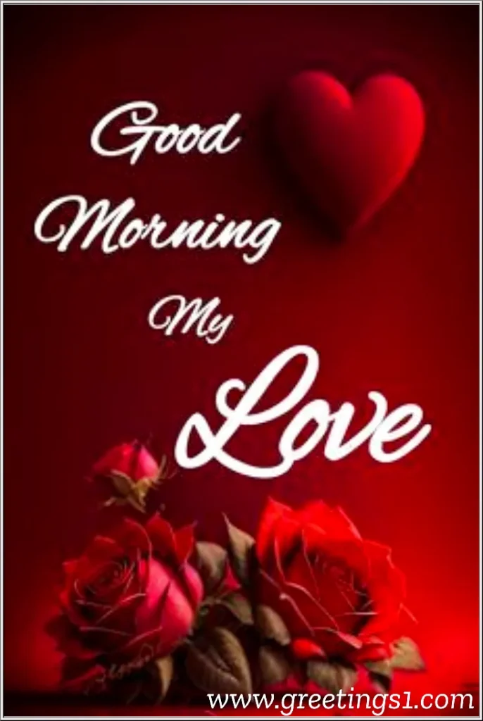 good morning images to my love wish lovely good morning