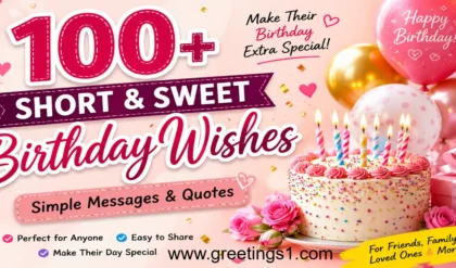 Short & sweet birthday wishes with simple happy birthday messages and quotes